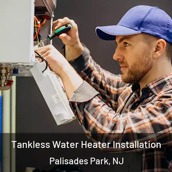  Tankless Water Heater Installation Palisades Park, NJ